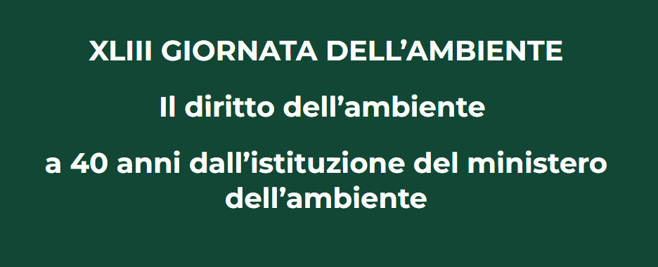 XLIII Giornata dell'Ambiente: Il diritto dell'ambiente